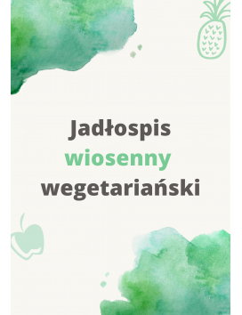 Jadłospis wiosenny...