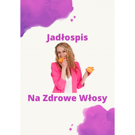 Jadłospis Na Zdrowe Włosy